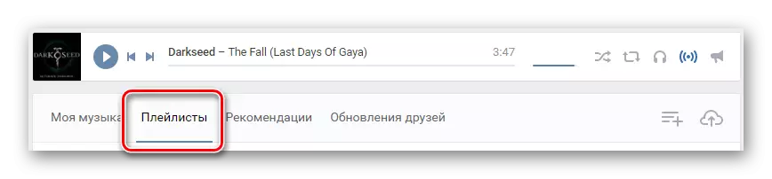 Pindah ka tab playlist liwat panel kontrol dina bagian vicontakte VContakte