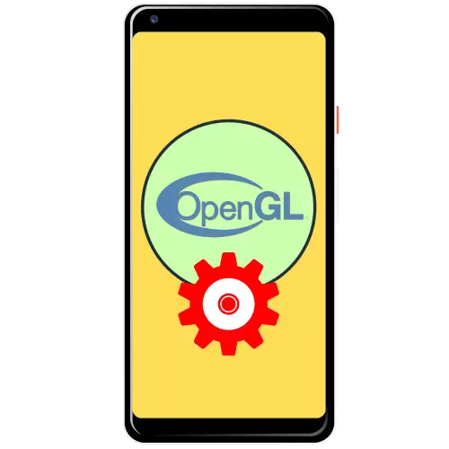how to upgrade OpenGL on android