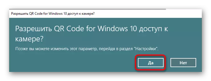 Bevestiging van kamera toegang by die skandering van kode in QR-kode vir Windows 10 in Windows 10