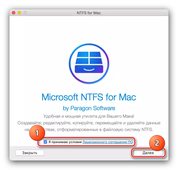 Aanvaar die ooreenkoms en gaan met die installasie NTFS vir Mac aan 'n flash drive in NTFS formaat op MacBook