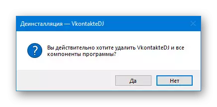 Konfirmasi tina ngaleupaskeun Vkontakte DJ dina Windows 10