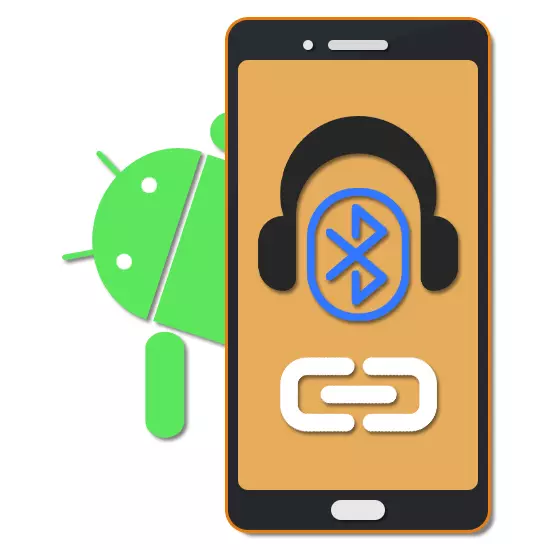 Kiel konekti Bluetooth-aŭdilojn al la telefono sur Android