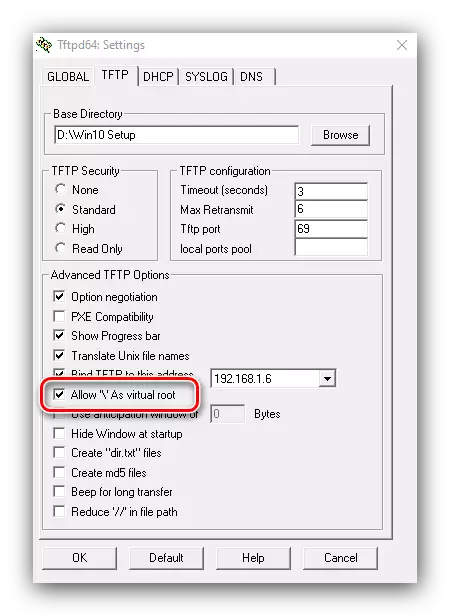 დააინსტალირეთ სამონტაჟო დირექტორია, როგორც TFTP- ში ROPT- ის კონფიგურაცია Windows 10 ინსტალაციის სერვერზე ქსელში