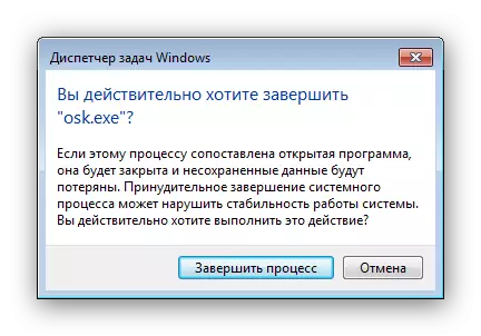 Bekräfta stängningen av tangentbordet på skärmen i Windows 7 via Aktivitetshanteraren