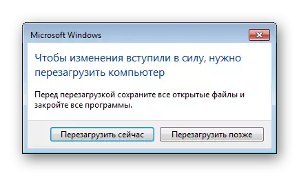 Laad het systeem opnieuw na het toepassen van Windows 7-wijzigingen