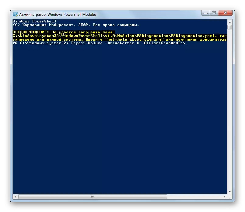 Rularea procedurii de verificare a discului offline cu deconectarea la erorile logice din fereastra Module Windows PowerShell din Windows 7